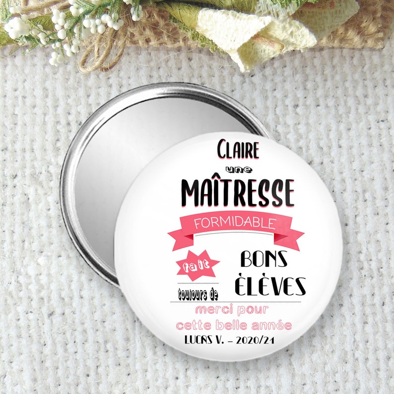 miroir de poche, badge ou magnet personnalisé taille 75mm pour une maitresse